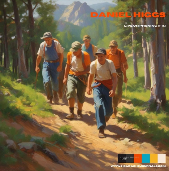 Daniel Higgs — Live on Phoning It In