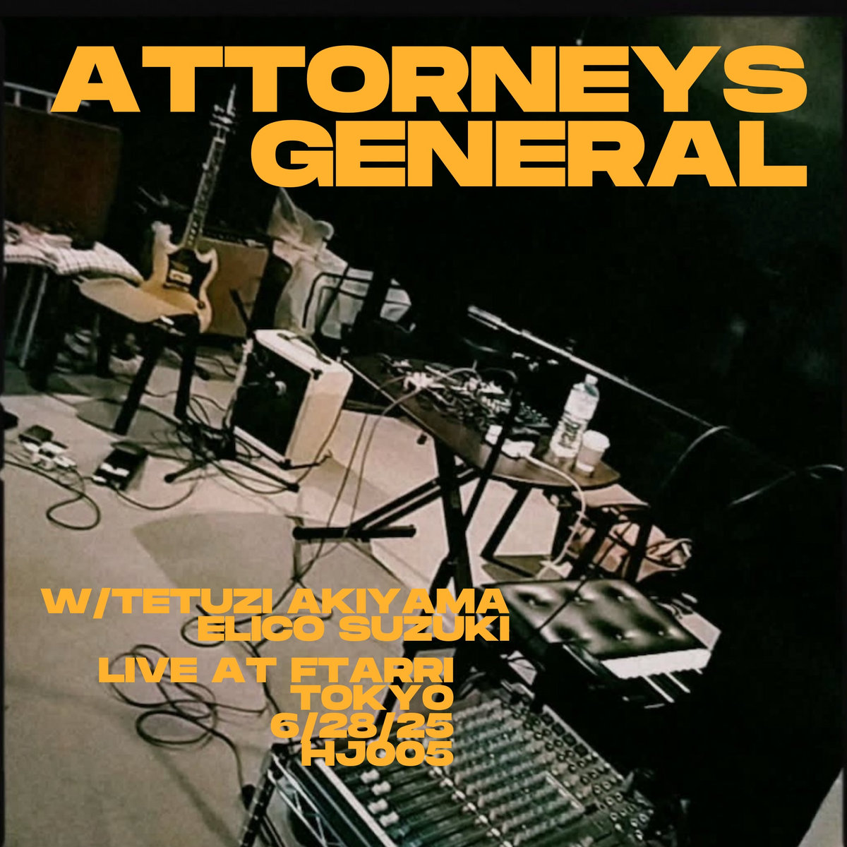 Attorneys General (w/ Tetuzi Akiyama & Elico Suzuki) — Live at Ftarri, Tokyo