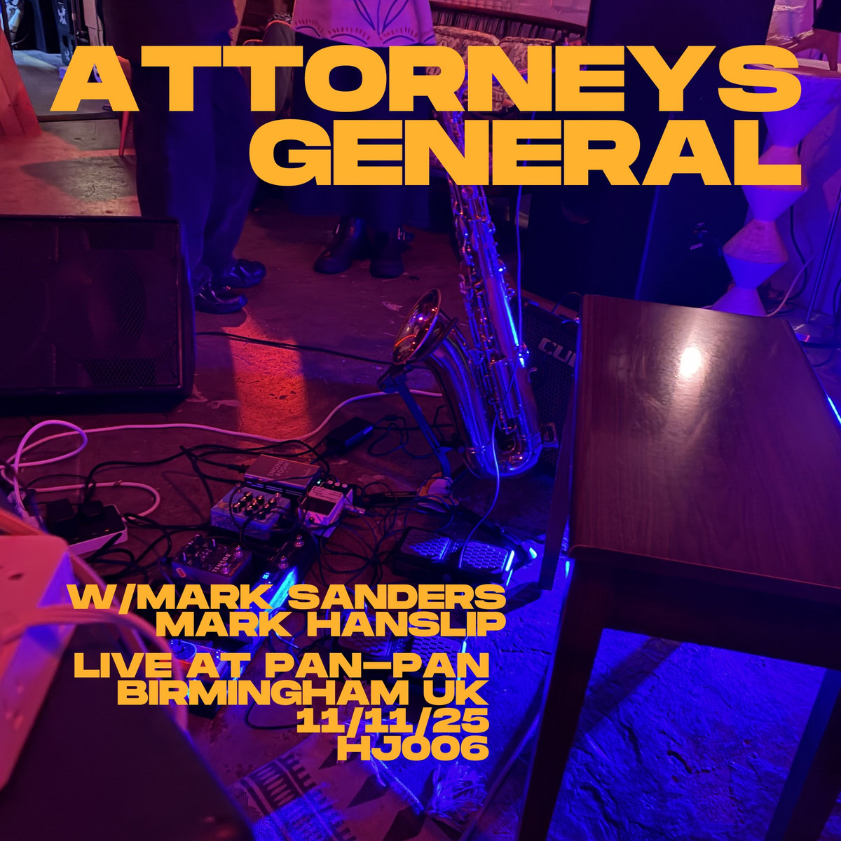 Attorneys General (w/ Mark Sanders & Mark Hanslip) — Live at Pan-Pan, Birmingham